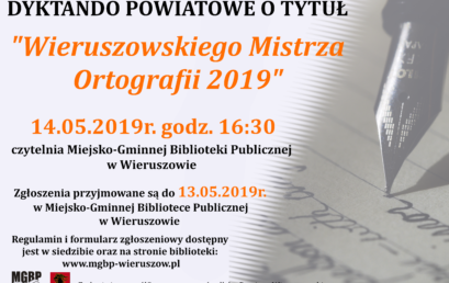 Zapisy ruszyły – Dyktando Powiatowe o tytuł “Wieruszowskiego Mistrza Ortografii 2019”