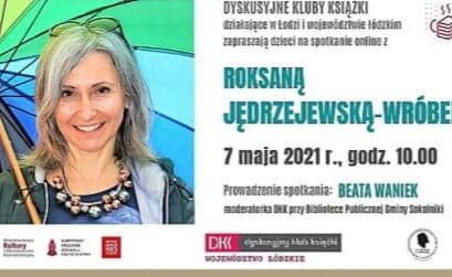 Spotkanie on-line z Roksaną Jędrzejewską – Wróbel