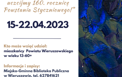 Rusza realizacja projektu „Artystycznie uczcijmy 160. rocznicę Powstania Styczniowego!”
