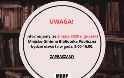 2 maja jesteśmy otwarci.