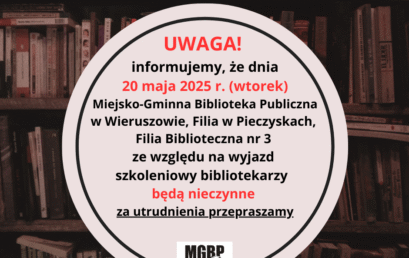 Ważna informacja – 20 maja (wtorek) biblioteka nieczynna