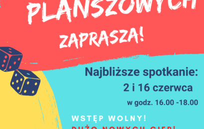 „Klub Gier Planszowych” – zaprasza na czerwcowe spotkania