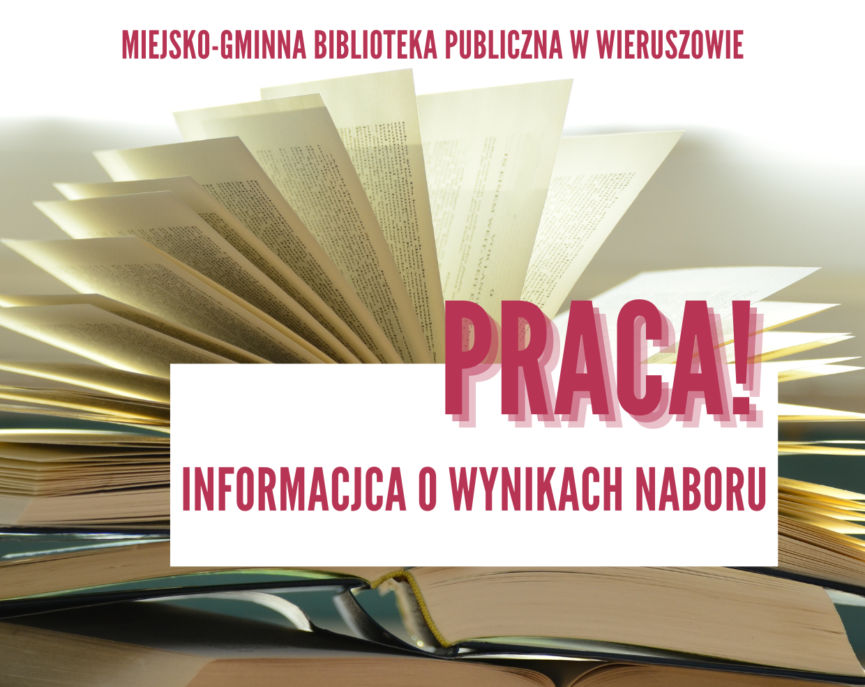 Informacja o wynikach naboru w MGBP w Wieruszowie Informacja o wynikach naboru w MGBP w Wieruszowie