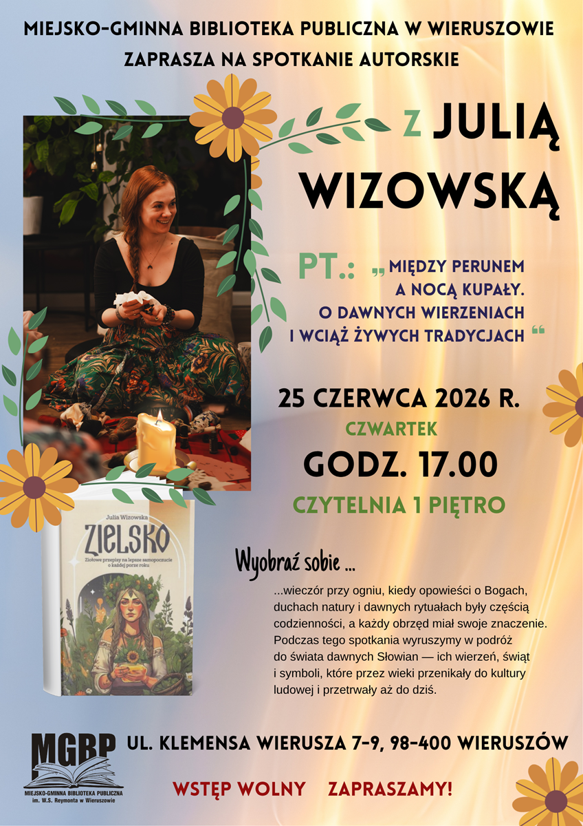 Zapraszamy na spotkanie autorskie z Julią Wizowską Zapraszamy na spotkanie autorskie z Julią Wizowską
