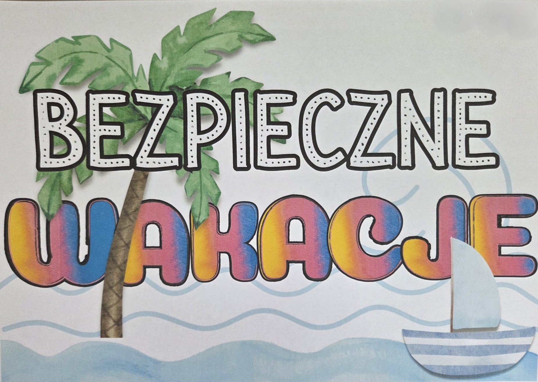 O bezpiecznych wakacjach O bezpiecznych wakacjach