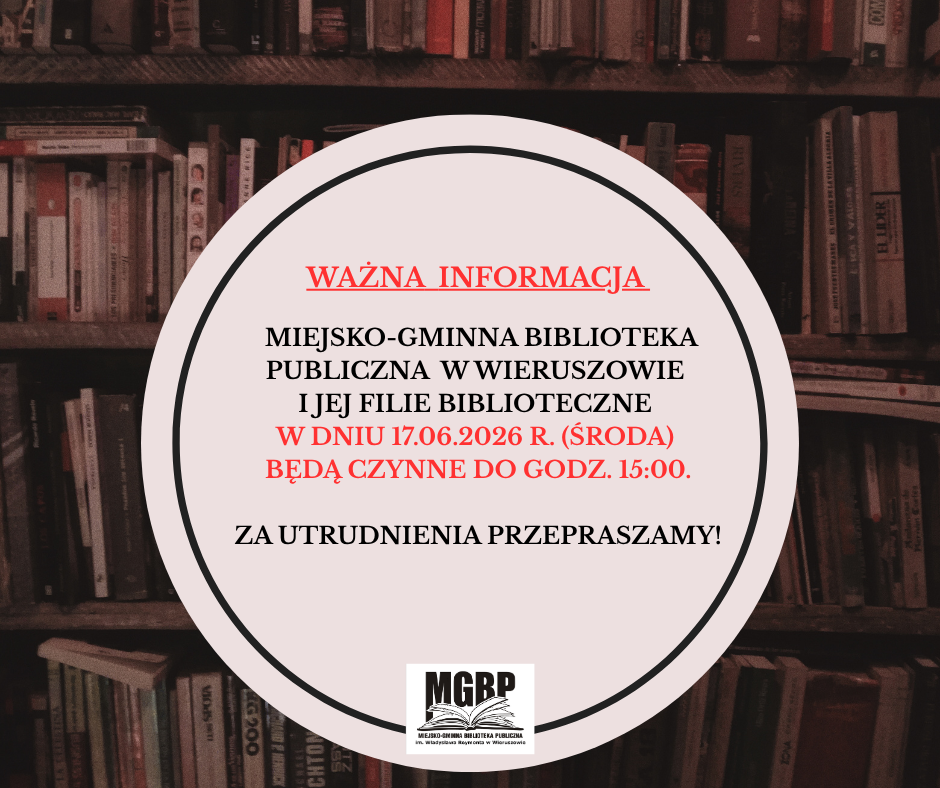 W środę (17.06.2026r.), biblioteka główna i&nbsp;filie biblioteczne czynne do&nbsp;godz. 15:00.