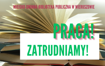 Nabór na&nbsp;wolne stanowisko bibliotekarskie – Filia Biblioteczna w&nbsp;Kuźnicy Skakawskiej