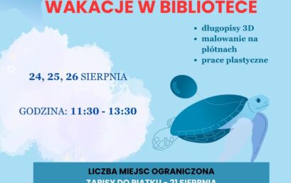 Zaproszenie na&nbsp;zajęcia wakacyjne w&nbsp;Filii Bibliotecznej w&nbsp;Kuźnicy Skakawskiej